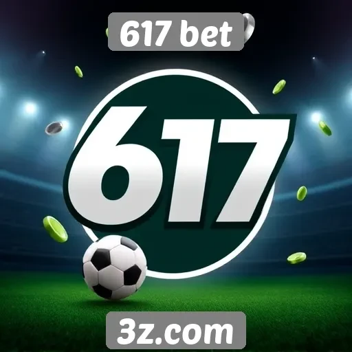 Fidelidade e recompensas no 617 bet para apostadores